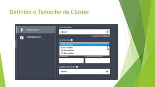 Definido o Tamanho do Cluster
 