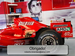 Thank you! Obrigado ! Roberto Brandão [email_address] Obrigado! [email_address]   