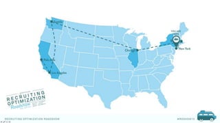 RECRUITING OPTIMIZATION ROADSHOW #ROSHOW 15
 