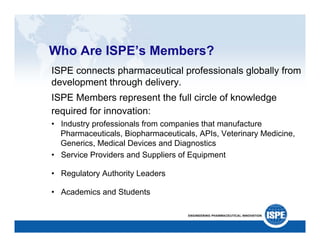 ISPE: A Catalyst for Change