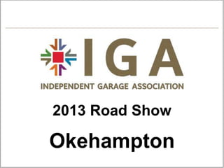 2013 Road Show
Okehampton
 