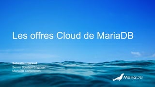 MariaDB Paris Workshop 2023 - Cloud