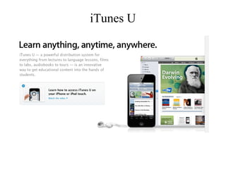 iTunes U
 