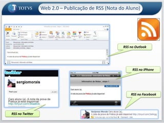 Web 2.0Alinhamento com as tendências da WEBWeb 2.0-Google Maps-Google Docs-Live@Edu-RSS-Mashups-Wiki Help-Redessociais