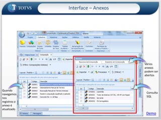 Interface – Visões / CadastrosPossibilidade associar outros cadastrosNo duploClique em Um registro
