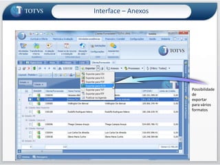 Interface – AnexosMapasDo GoogleQuando navegamos nos registros o anexo é atualizado