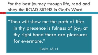 Road Signs in God's Word PowerPoint Show Slide 52