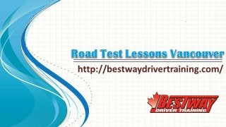 Road Test Lessons Vancouver