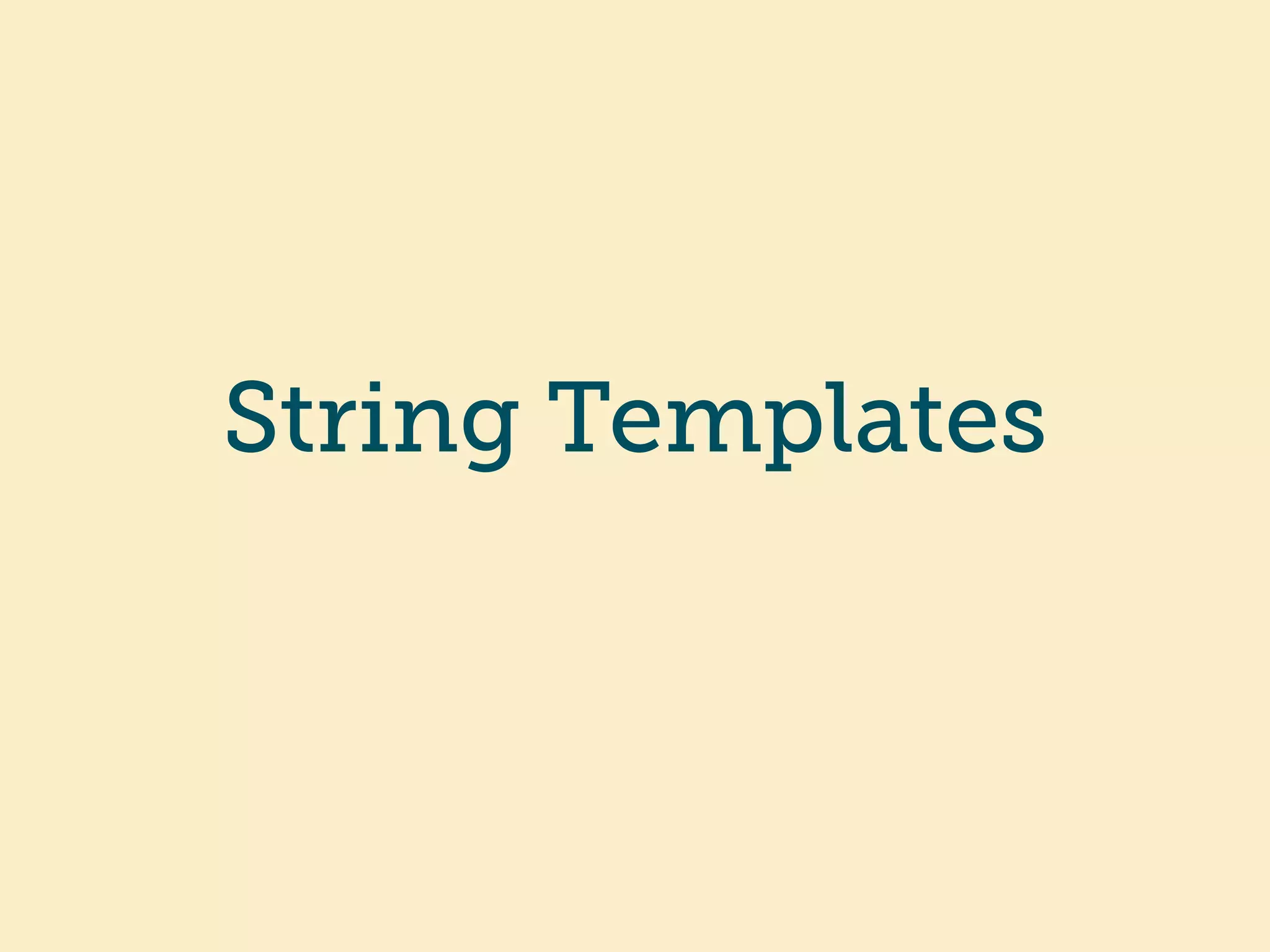 String Templates