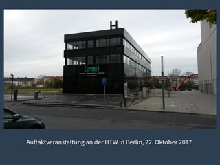 Auftaktveranstaltung an der HTW in Berlin, 22. Oktober 2017
 