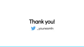Thank you!
_younesmln
 
