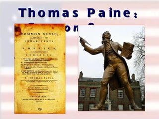 Thomas Paine :  Common Sense 