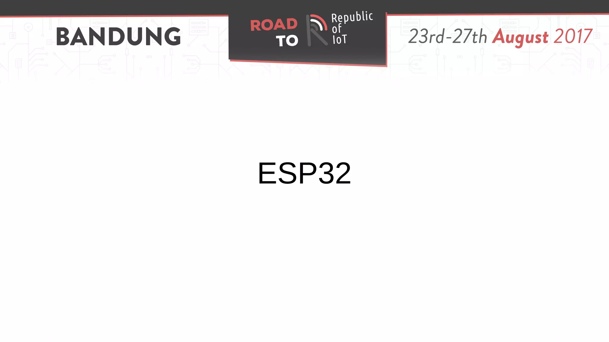 ESP32
 