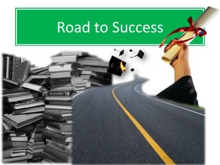 Road to Success
 
