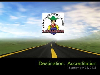 Destination: Accreditation
September 18, 2015
 