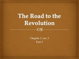 Road to the revolution part 2