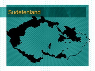 Sudetenland
 