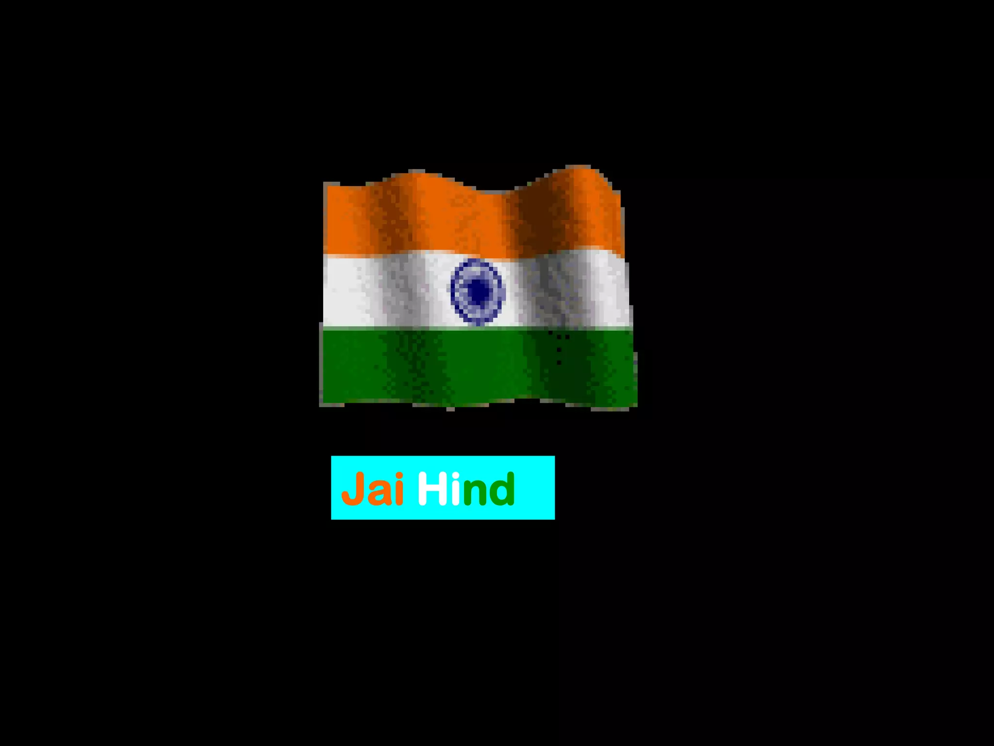 Jai Hind
 