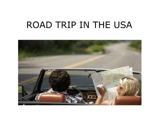 ROAD TRIP IN THE USA 