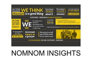 NOMNOM INSIGHTS
 