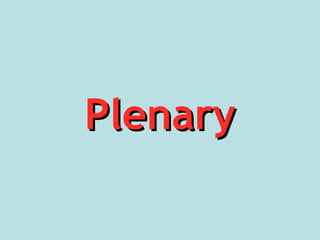 PlenaryPlenary
 
