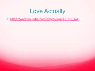 Romance: Love Actually - Opening Analysis | PPTX