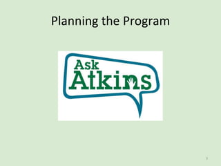 Planning the Program
3
 