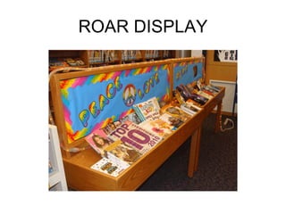 ROAR DISPLAY 