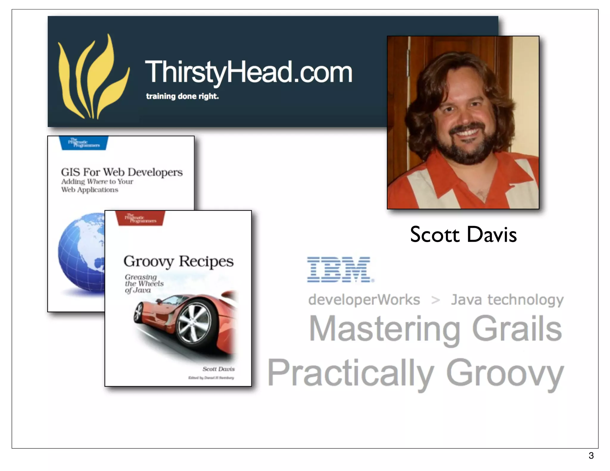 Scott Davis




              3
 