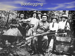 BootleggingBootlegging
 