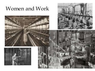 Women and Work
 