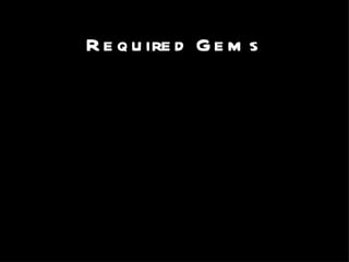Required Gems 