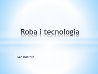 Ivan Montero
 