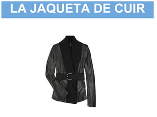 LA JAQUETA DE CUIR
 