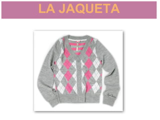LA JAQUETA
 