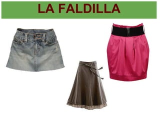 LA FALDILLA
 