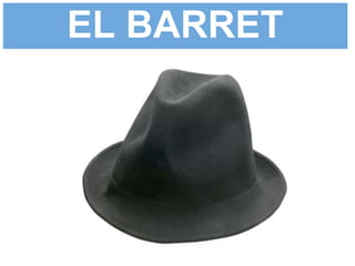 EL BARRET
 