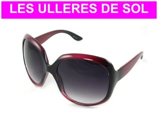 LES ULLERES DE SOL
 