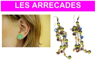 LES ARRECADES
 