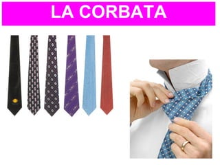 LA CORBATA
 