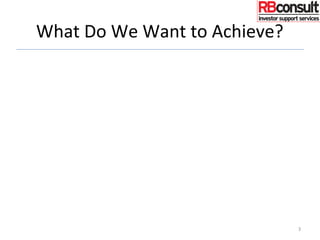 What Do We Want to Achieve?
3
 
