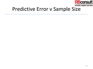 Predictive Error v Sample Size
44
 