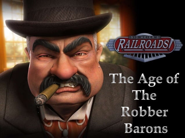 Robber Barons Or Captains Of Industry 2011 PPT