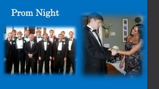 Prom Night
 