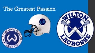 The Greatest Passion
 