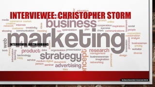 INTERVIEWEE: CHRISTOPHER STORM
INTERVIEWER: JUSTIN ROBBINS
This Photo by Unknown Author is licensed under CC BY-SA
 