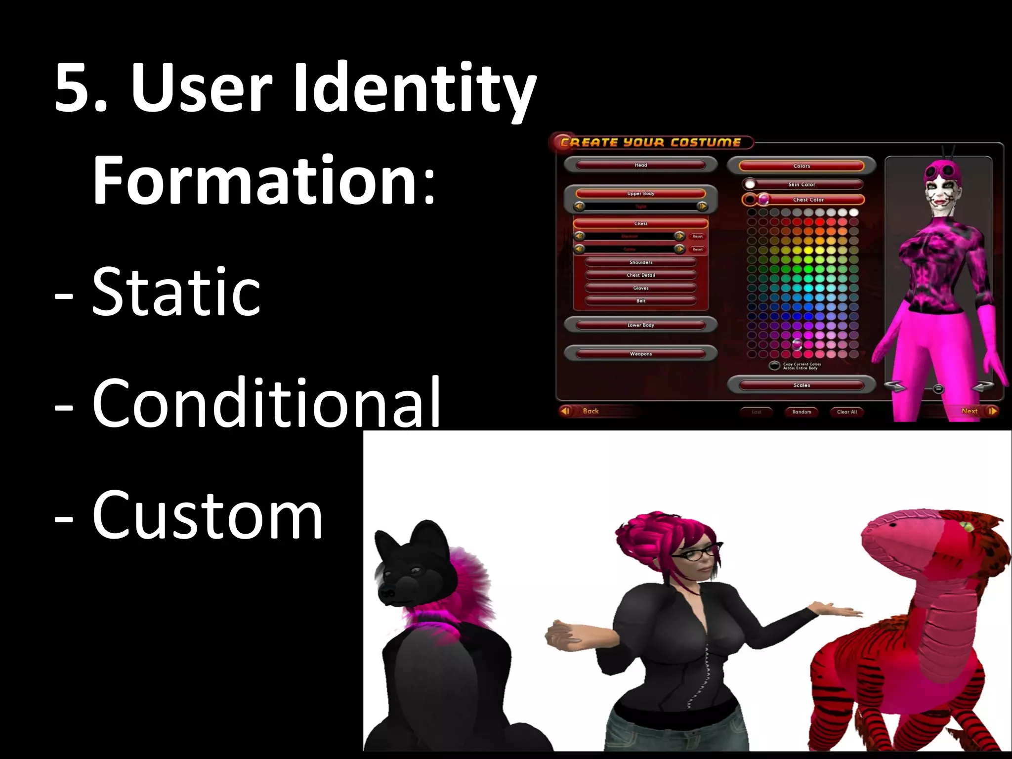 5. User Identity Formation : Static Conditional Custom 