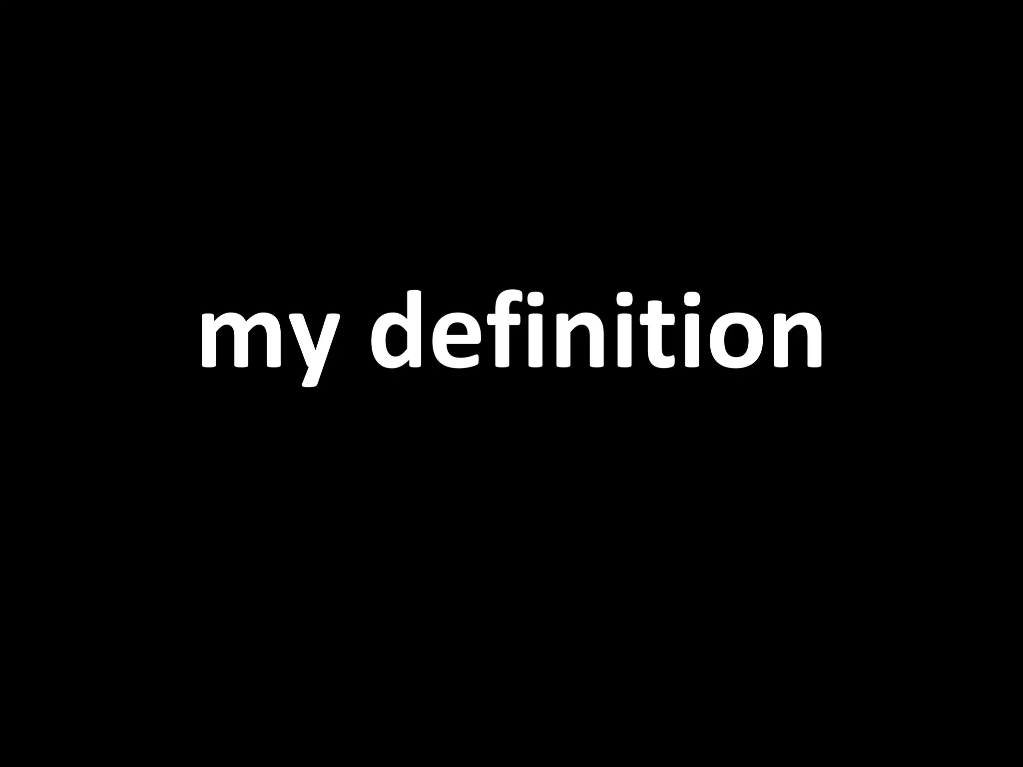 my definition 