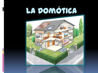 La Domótica 