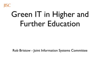 Green IT in Higher and Further Education ,[object Object]